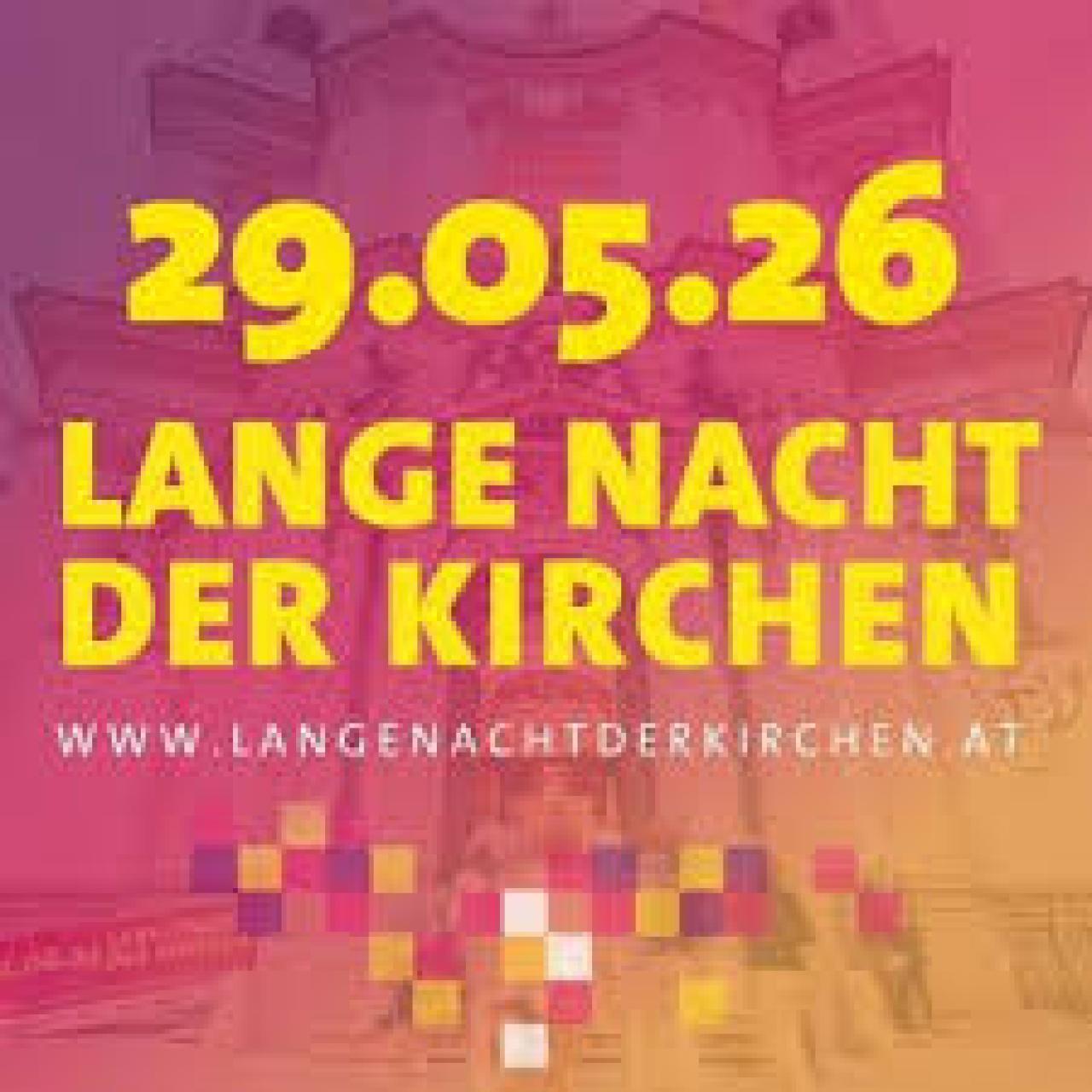 29.05.2026 Lange Nacht der Kirchen